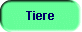 Tiere